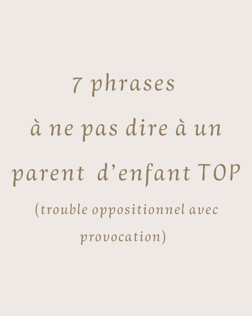 Enfant TOP : les 7 phrases à ne pas dire aux parents 7 phrases à ne pas dire à un parent d’enfant TOP